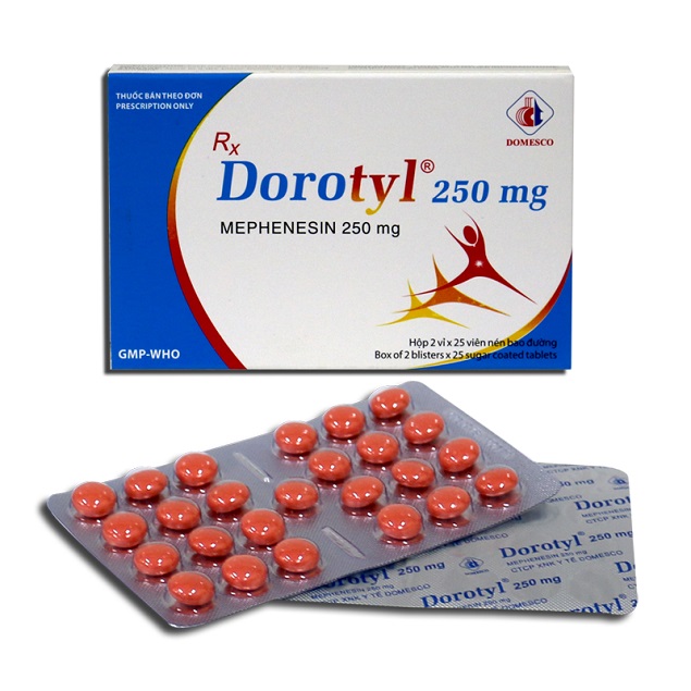 Thuốc Dorotyl 250mg Mephenesin điều trị bệnh lý thoái hóa cột sống và các rối loạn tư thế cột sống